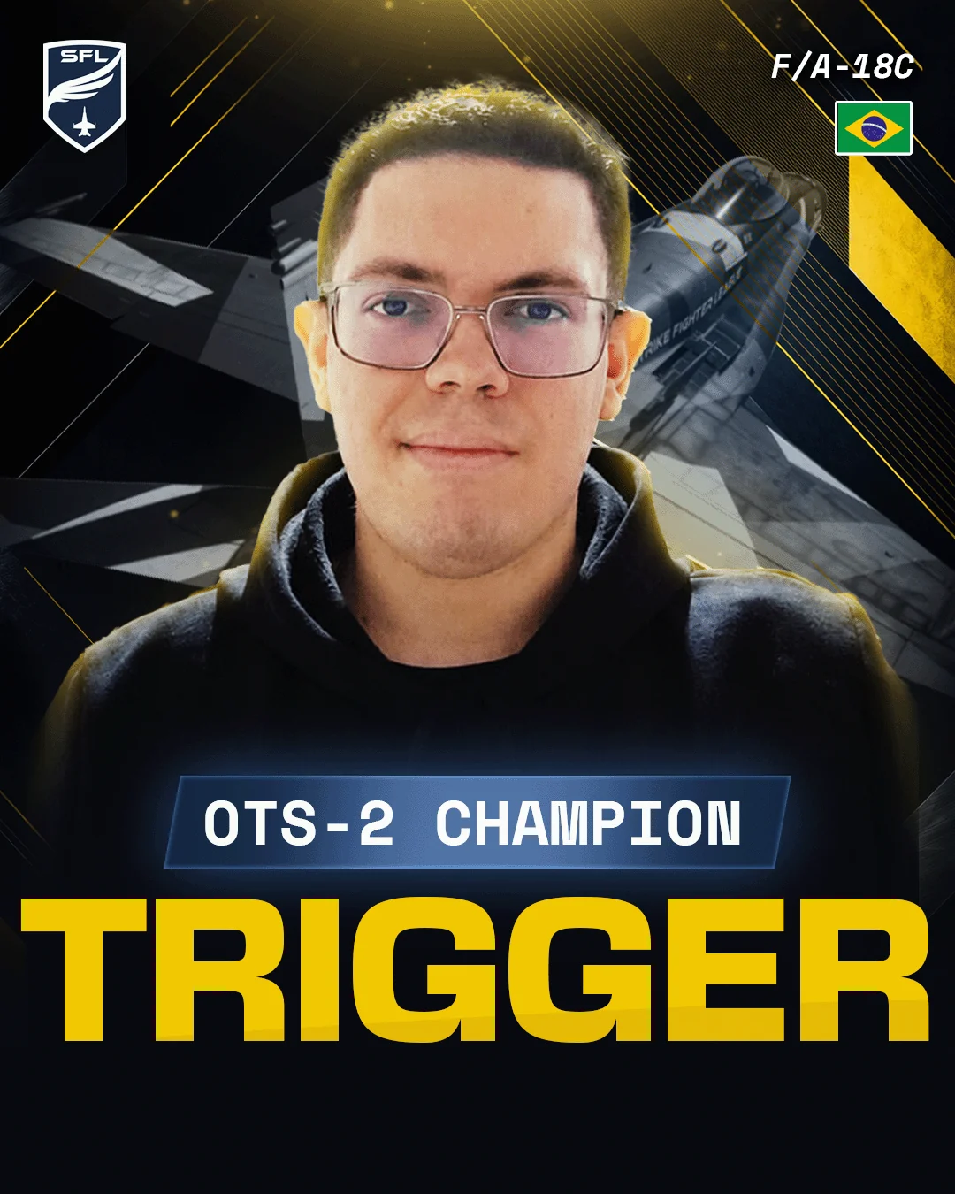 TRIGGER - OTS-2 Champion
